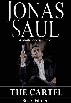 [Sarah Roberts 15] • The Cartel (A Sarah Roberts Thriller Book 15)